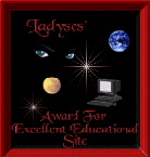 Ladyses' Award For Excellent
Educational Site